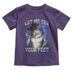 Funny Alpha Wolf Ironic Meme Toddler T Shirt Let Me See Your Feet TS12 Purple Print Your Wear