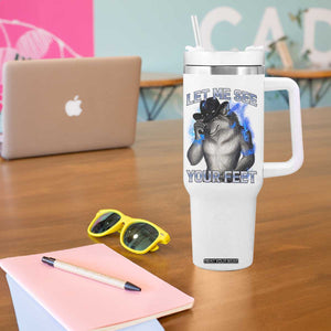Funny Alpha Wolf Ironic Meme Tumbler With Handle Let Me See Your Feet TS12 Print Your Wear