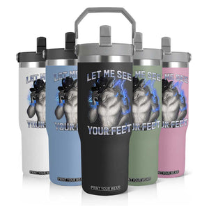 Funny Alpha Wolf Ironic Meme Flip Straw Tumbler Let Me See Your Feet TS12 Print Your Wear