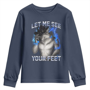 Funny Alpha Wolf Ironic Meme Youth Sweatshirt Let Me See Your Feet TS12 Navy Print Your Wear