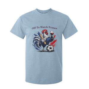 Funny French Rooster Soccer Fan T Shirt For Kid Off To Watch France TS12 Light Blue Print Your Wear