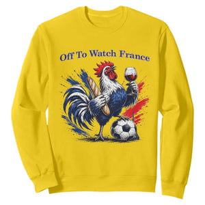 Funny French Rooster Soccer Fan Sweatshirt Off To Watch France TS12 Daisy Print Your Wear