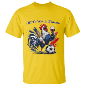Funny French Rooster Soccer Fan T Shirt Off To Watch France TS12 Daisy Print Your Wear