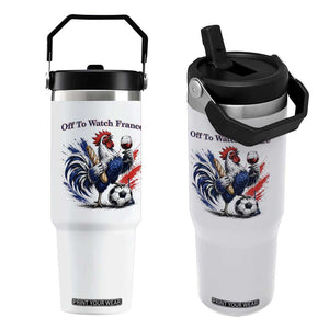 Funny French Rooster Soccer Fan Flip Straw Tumbler Off To Watch France TS12 One Size: 30 oz White Print Your Wear