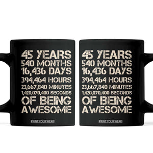 Vintage 45th Birthday Gift Coffee Mug 45 Years Of Being Awesome TS12 Black Print Your Wear