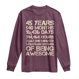 Vintage 45th Birthday Gift Long Sleeve Shirt 45 Years Of Being Awesome TS12 Maroon Print Your Wear