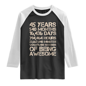 Vintage 45th Birthday Gift Raglan Shirt 45 Years Of Being Awesome TS12 Black White Print Your Wear