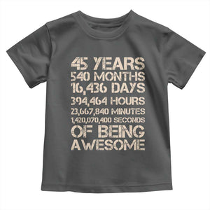 Vintage 45th Birthday Gift Toddler T Shirt 45 Years Of Being Awesome TS12 Dark Heather Print Your Wear