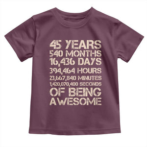 Vintage 45th Birthday Gift Toddler T Shirt 45 Years Of Being Awesome TS12 Maroon Print Your Wear