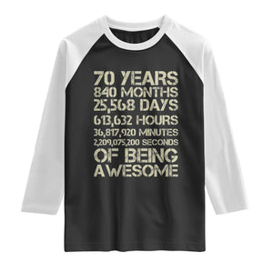 Vintage 70th Birthday Gift Raglan Shirt 70 Years Of Being Awesome TS12 Black White Print Your Wear