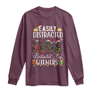 Christmas Dachshund Long Sleeve Shirt Funny Easily Distracted By Wieners TS12 Maroon Print Your Wear