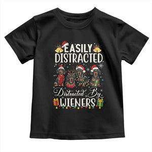 Christmas Dachshund Toddler T Shirt Funny Easily Distracted By Wieners TS12 Black Print Your Wear