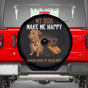Funny Dachshund Dog Meme Spare Tire Cover My Dog Make Me Happy TS12 Black Print Your Wear