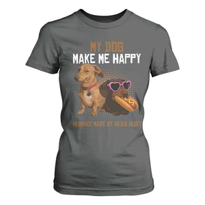 Funny Dachshund Dog Meme T Shirt For Women My Dog Make Me Happy TS12 Dark Heather Print Your Wear