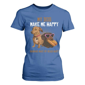 Funny Dachshund Dog Meme T Shirt For Women My Dog Make Me Happy TS12 Royal Blue Print Your Wear