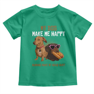 Funny Dachshund Dog Meme Toddler T Shirt My Dog Make Me Happy TS12 Irish Green Print Your Wear