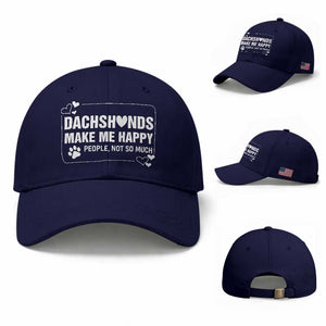Dog Lover Baseball Cap Dachshunds Make Me Happy Quote TS12 Baseball Cap Universal Fit Dark Blue Print Your Wear