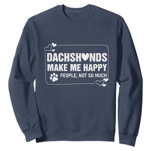 Dog Lover Sweatshirt Dachshunds Make Me Happy Quote TS12 Navy Print Your Wear