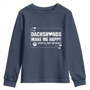 Dog Lover Youth Sweatshirt Dachshunds Make Me Happy Quote TS12 Navy Print Your Wear