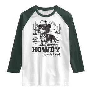 Funny Cowboy Dog Raglan Shirt Howdy Dachshund Vintage Western TS12 White Dark Forest Green Print Your Wear