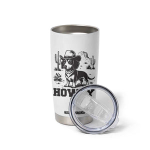 Funny Cowboy Dog Tumbler Cup Howdy Dachshund Vintage Western TS12 Print Your Wear