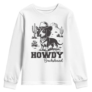 Funny Cowboy Dog Youth Sweatshirt Howdy Dachshund Vintage Western TS12 White Print Your Wear