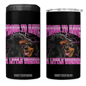 Funny Dachshund Dog Meme 4 in 1 Can Cooler Tumbler Proud To Have A Little Wiener TS12 One Size: 16 oz Black Print Your Wear