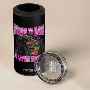 Funny Dachshund Dog Meme 4 in 1 Can Cooler Tumbler Proud To Have A Little Wiener TS12 Print Your Wear