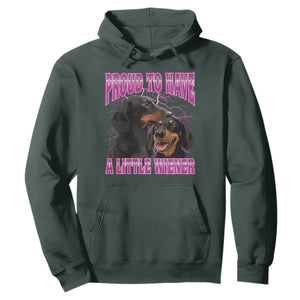 Funny Dachshund Dog Meme Hoodie Proud To Have A Little Wiener TS12 Dark Forest Green Print Your Wear