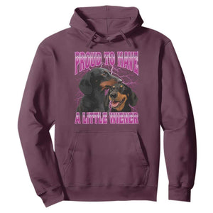 Funny Dachshund Dog Meme Hoodie Proud To Have A Little Wiener TS12 Maroon Print Your Wear