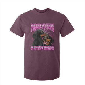 Funny Dachshund Dog Meme T Shirt For Kid Proud To Have A Little Wiener TS12 Maroon Print Your Wear