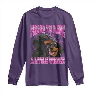 Funny Dachshund Dog Meme Long Sleeve Shirt Proud To Have A Little Wiener TS12 Purple Print Your Wear