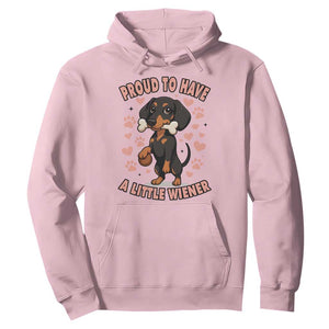 Dachshund Dog Lover Hoodie Proud To Have A Little Wiener TS12 Light Pink Print Your Wear