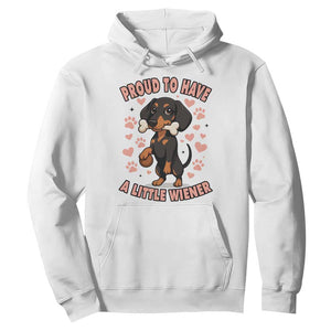 Dachshund Dog Lover Hoodie Proud To Have A Little Wiener TS12 White Print Your Wear