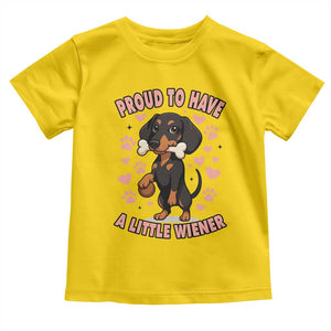 Dachshund Dog Lover Toddler T Shirt Proud To Have A Little Wiener TS12 Daisy Print Your Wear