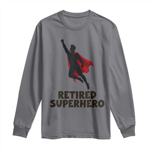 Retired Superhero Retirement Gift Long Sleeve Shirt Flying Red Cape Silhouette Graphic