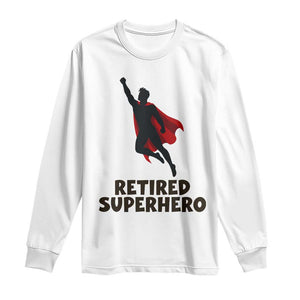 Retired Superhero Retirement Gift Long Sleeve Shirt Flying Red Cape Silhouette Graphic