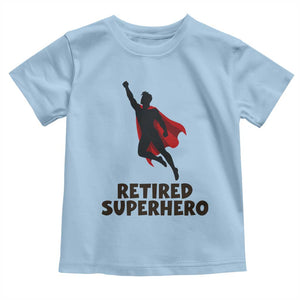 Retired Superhero Retirement Gift Toddler T Shirt Flying Red Cape Silhouette Graphic