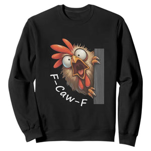 F-Caw-F Chicken Joke Sweatshirt Funny Screaming Gift TS12 Black Print Your Wear