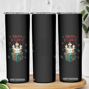Merry F-Caw-F Chicken Skinny Tumbler Funny Christmas Gift TS12 Print Your Wear