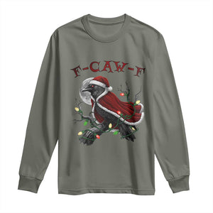 F Caw F Raven Sarcastic Joke Long Sleeve Shirt Holiday Gag Gift TS12 Military Green Print Your Wear