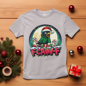 Funny F Caw F Raven Joke T Shirt Holiday Gift TS12 Ice Gray Print Your Wear