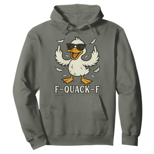 Funny F Quack F Silly Duck Sarcastic Joke Gift Hoodie TS12 Military Green Print Your Wear