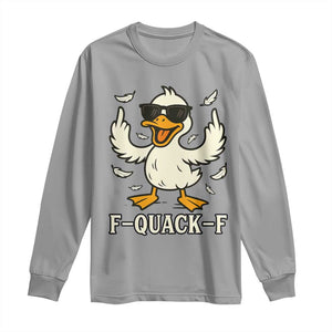 Funny F Quack F Silly Duck Sarcastic Joke Gift Long Sleeve Shirt TS12 Sport Gray Print Your Wear