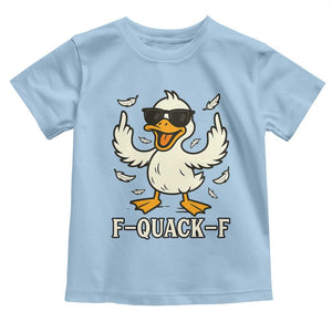 Funny F Quack F Silly Duck Sarcastic Joke Gift Toddler T Shirt TS12 Light Blue Print Your Wear
