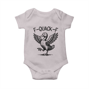 Funny F Quack F Duck Lover Sarcastic Joke Gift Baby Onesie TS12 Ice Gray Print Your Wear