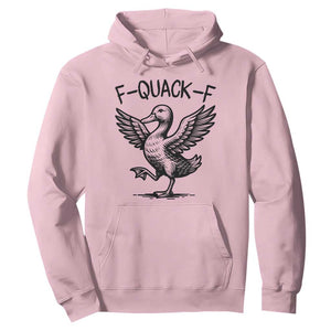 Funny F Quack F Duck Lover Sarcastic Joke Gift Hoodie TS12 Light Pink Print Your Wear