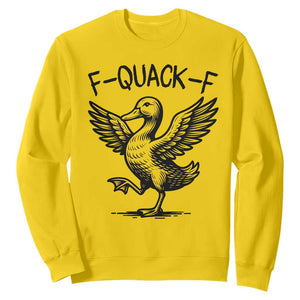Funny F Quack F Duck Lover Sarcastic Joke Gift Sweatshirt TS12 Daisy Print Your Wear