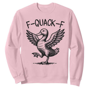 Funny F Quack F Duck Lover Sarcastic Joke Gift Sweatshirt TS12 Light Pink Print Your Wear