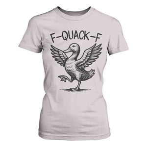Funny F Quack F Duck Lover Sarcastic Joke Gift T Shirt For Women TS12 Ice Gray Print Your Wear